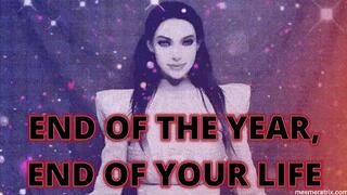 END OF THE YEAR, END OF YOUR LIFE