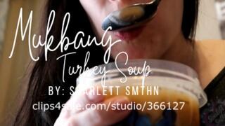 Mukbang Turkey Soup