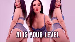 AI is Your Level