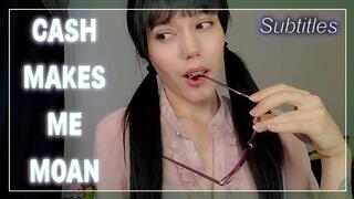 Cash Makes Me Moan (Subtitles)