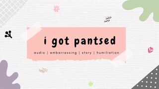 i got pantsed storytime