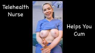 Telehealth Nurse Helps You Cum