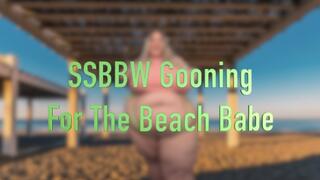 SSBBW Gooning For The Beach Babe