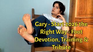 Gary — Start 2026 the Right Way | Foot Devotion, Training & Tribute