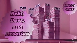 Debt Dues and Devotion | FINDOM AUDIO | copy