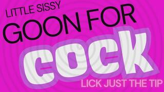 Little Sissy Goon For Cock