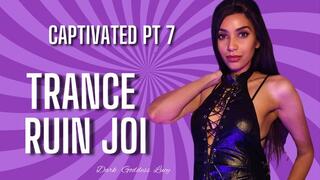 Captivated Pt 7 - Mean Ruin JOI
