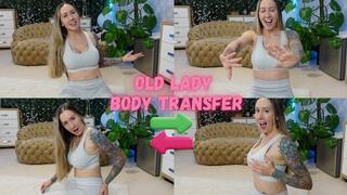 Old Lady Body Transfer
