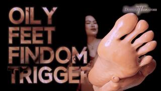 OILY FEET FINDOM TRIGGER 2