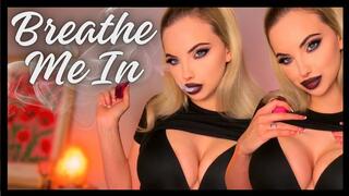 Breathe Me In (Gothic Smoking Fetish, Eye Contact, Goth Girl Vaping)