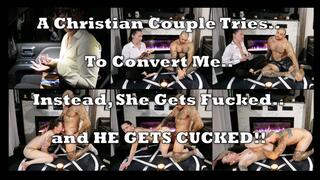 Christian Couple Tries to Convert Me and Instead Get CUCKED