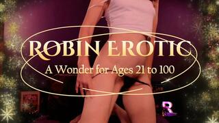 Robin Erotic A Wonder for Ages 21 to 99