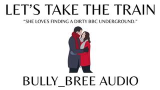 Let's Take The Train Audio