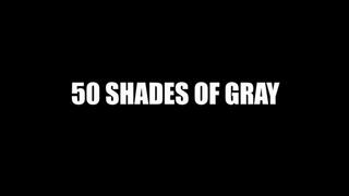 TOP TIER ASS FUCKING: 50 SHADES OF GRAY