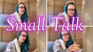 Small Talk