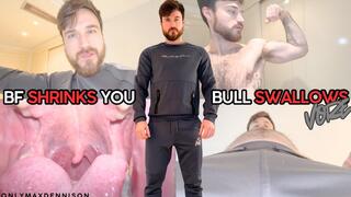 BF SHRINKS YOU BULL SWALLOWS YOU - giant vore