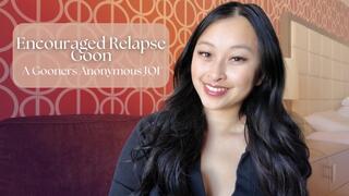 Encouraged Relapse Goon: A Gooners Anonymous JOI - Hosted by ObeyEnvyNow | Female Domination, FemDom, Asian, Sensual Domination, JOI, Gooner, Counselor Fantasy, Roleplay