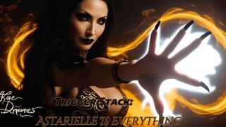 Trigger Stack: Astarielle Is Everything