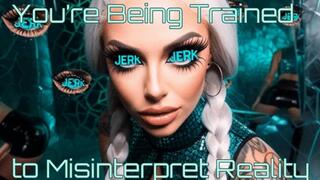 You’re Being Trained to Misinterpret Reality