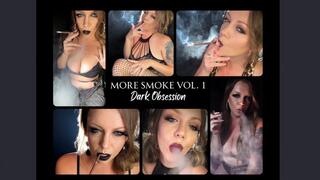 More Smoke Vol. 1: Dark Obsession