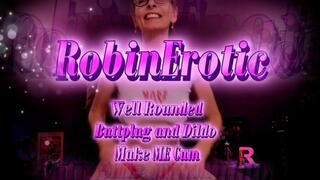 Robin Erotic Well Rounded