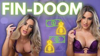 FIN-DOOM (FINANCIAL DOMINATION)