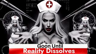 Goon Until Reality Dissolves