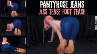 Pantyhose Jeans Ass Tease Foot Tease - mp4