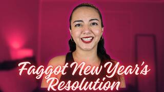 Faggot New Year's Resolution