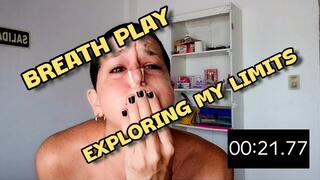 BREATH PLAY - EXPLORING MY LIMITS