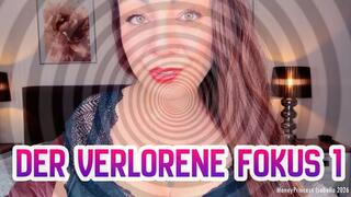Der verlorene Fokus 1 by MoneyPrincess Isabella