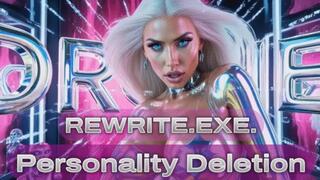 REWRITE EXE. Personality Deletion