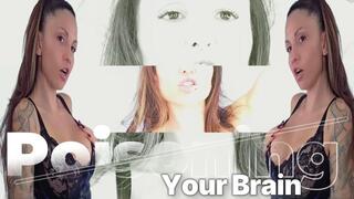 Poisoning your brain