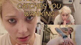 caught wanking by stepmommy