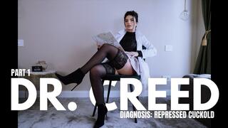 Dr Creed Part 1 Diagnosis Repressed Cuckold