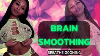 Brain Smoothing - Breathe