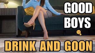 Good Boys Drink And Goon