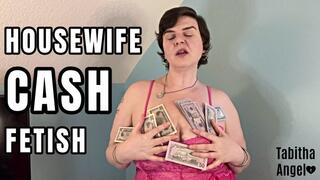 Housewife Cash Fetish WMV