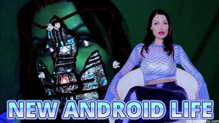 NEW ANDROID LIFE