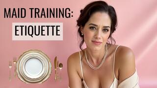 Sissy Maid Training - Etiquette