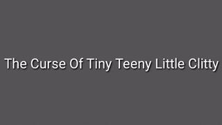 The Curse Of Tiny Teeny Little Clitty Trance