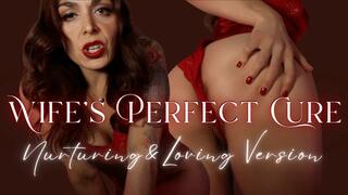 Wife's Perfect Cure ~ Nurturing & Loving Version