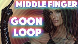MIDDLE FINGER GOON LOOP– Edge Until You’re Dumber for Mistress Raven