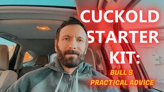 Cuckold Starter Kit: Bull's Practical Advice