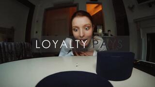 Loyalty Pays - Milena