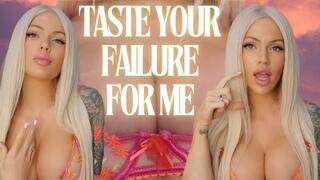 Taste Your Failure for Me