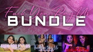 “Fuck You Pay Us Bundle” [FINDOM]