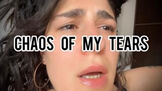 Chaos Of My Tears