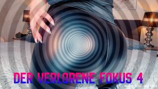 Der verlorene Fokus 4 by MoneyPrincess Isabella