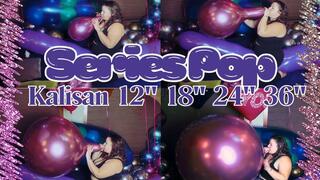 Kalisan Series Blow to Pop - 12", 18", 24" and 36"